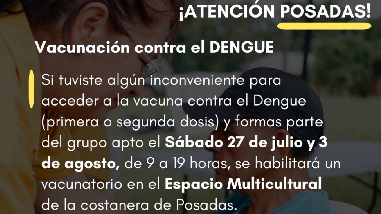 27 de julio y 3 de agosto vacunación contra el dengue en Posadas | De ...